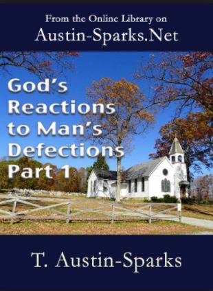God's reactions to Man's Defections