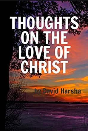 Harsha Thoughts on the Love of Christ