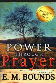 Bounds Power Through Prayer