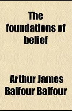 Balfour Foundations of Belief