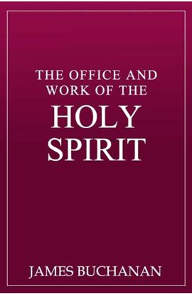 Buchanan-Office and Work of the Holy Spirit