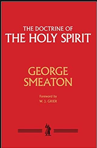 Smeaton Doctrine Holy Spirit